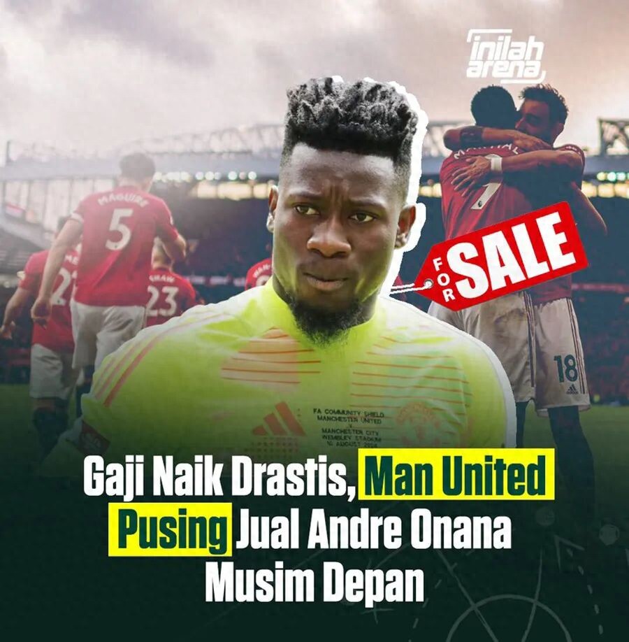 首要负债！奥纳纳夏季决意回归曼联并获薪资提升，拉爵或许需补贴方能将其转出