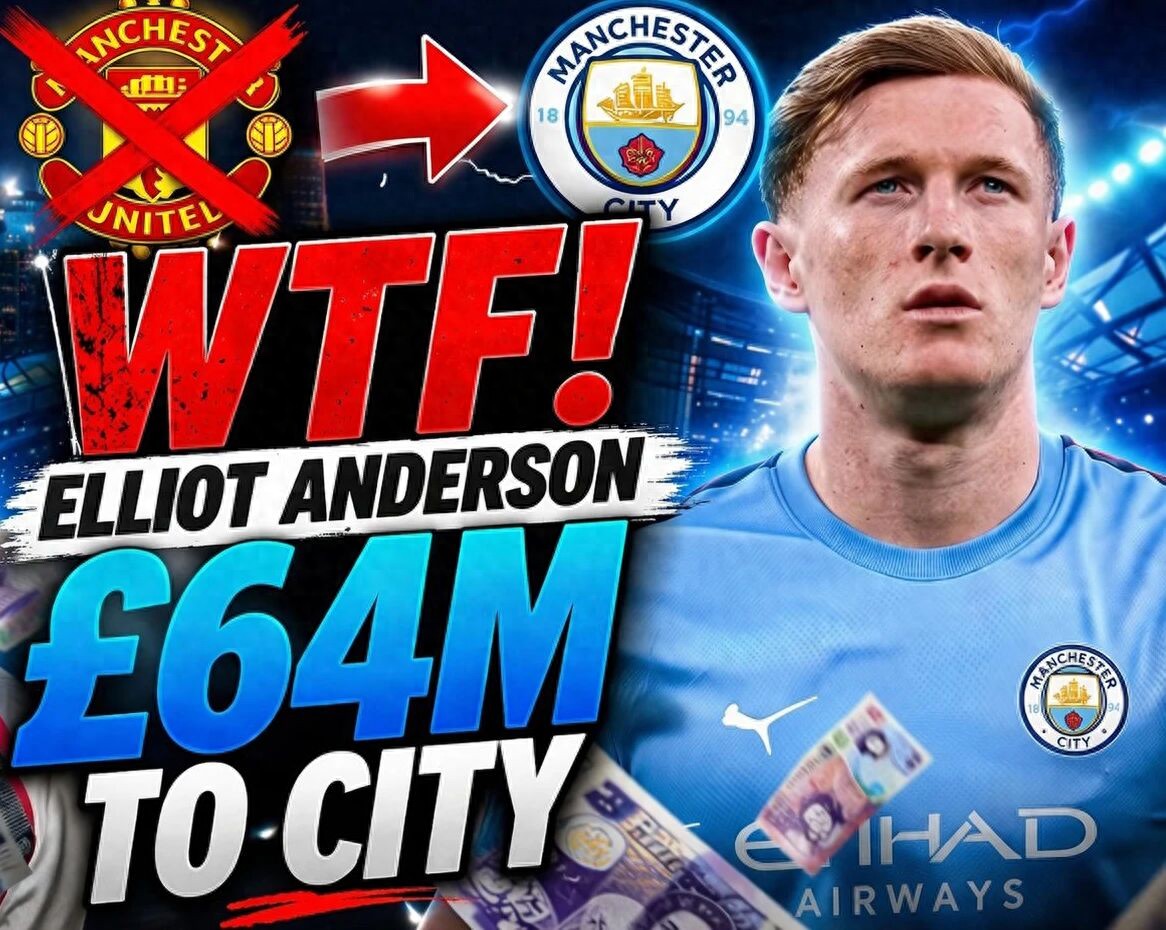 安德森向往曼城，但曼联执着追求，意图扭转其决定！恐沦为森林抬价筹码