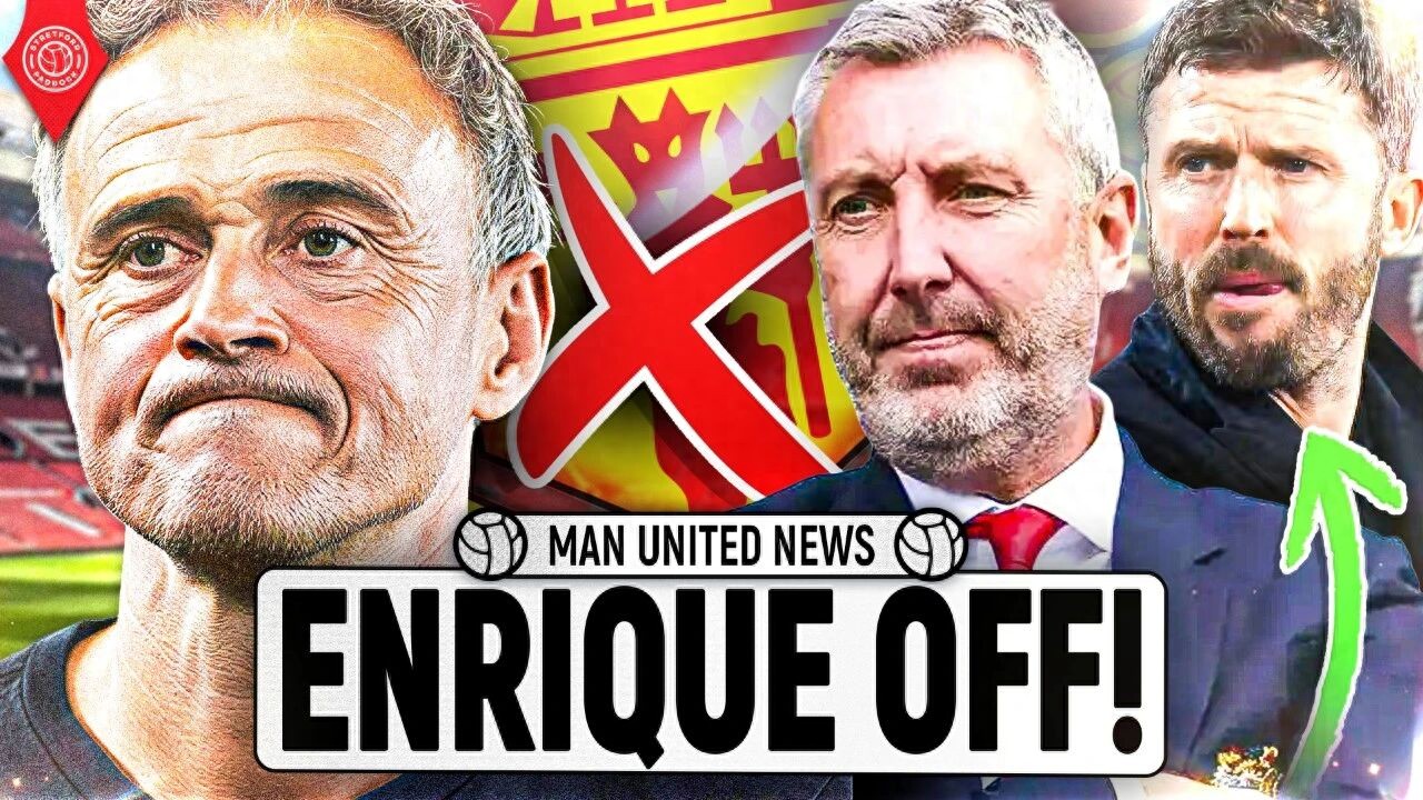 恩里克续约意愿坚定，曼联无缘引进！卡里克转正可能性大增，拉爵或考虑提供短期合约